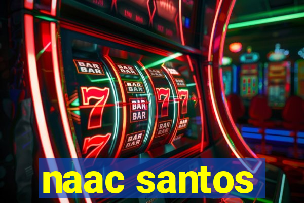 naac santos